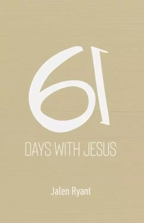 61 Days with Jesus