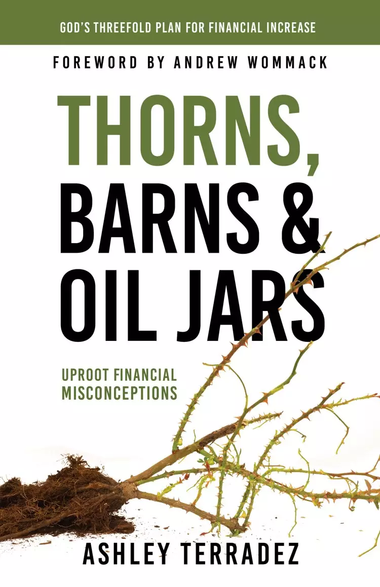 Thorns, Barns, and Oil Jars