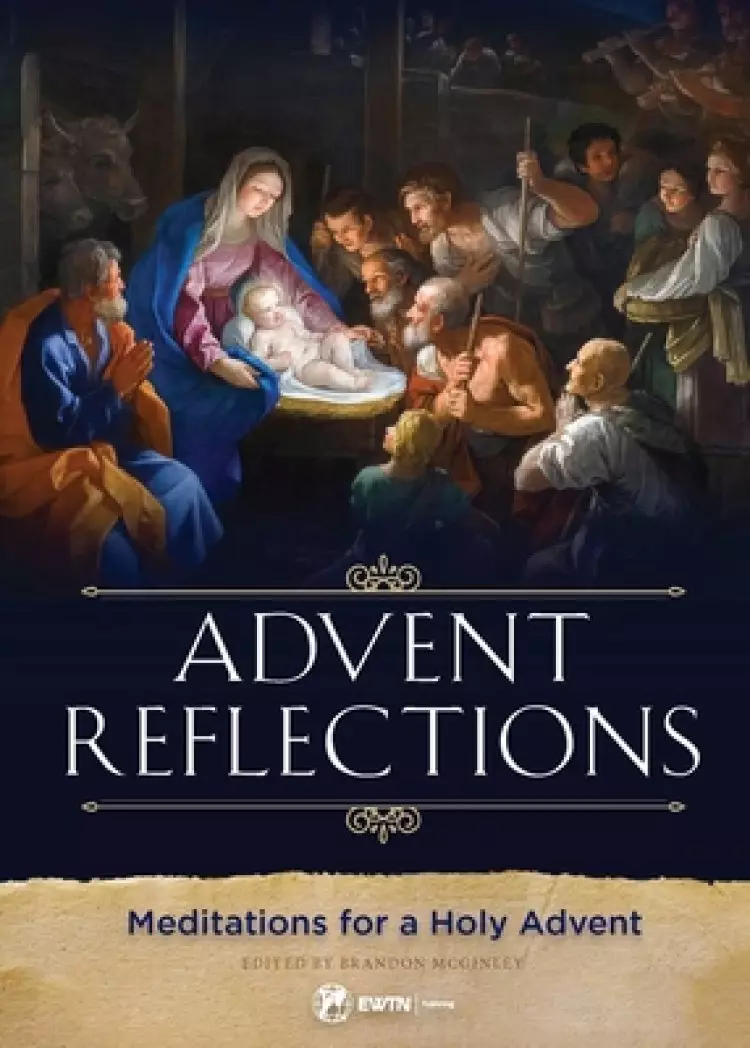 Advent Reflections: Meditations for a Holy Advent