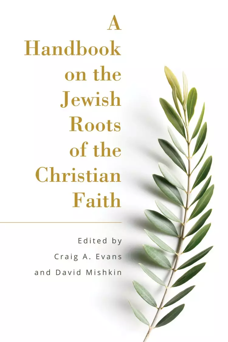 Handbook on the Jewish Roots of the Christian Faith