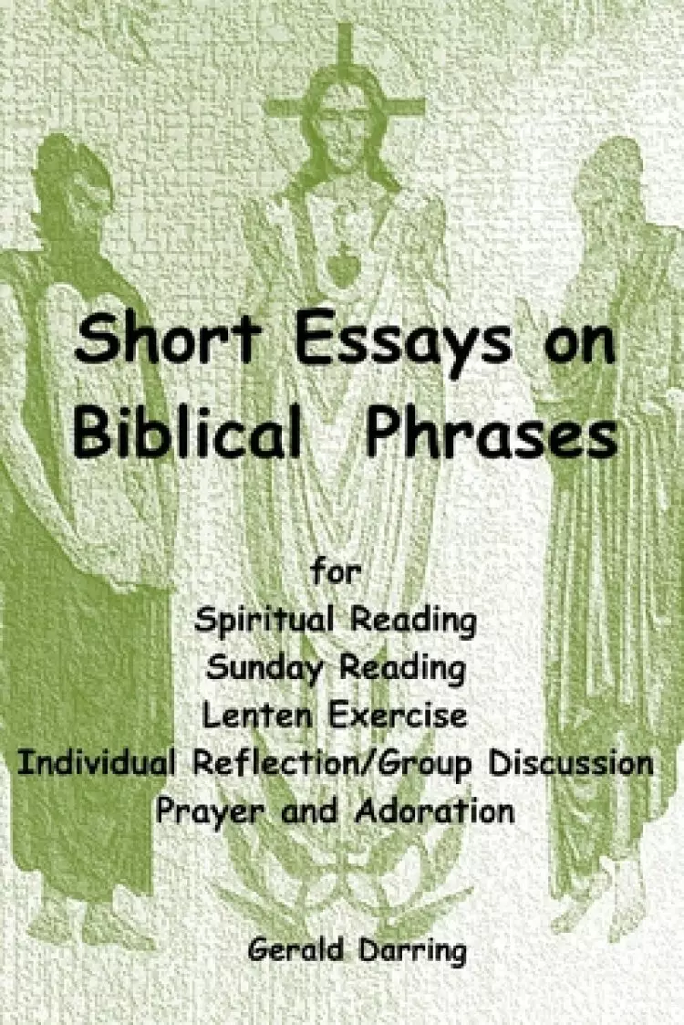 Short Essays on Biblical Phrases