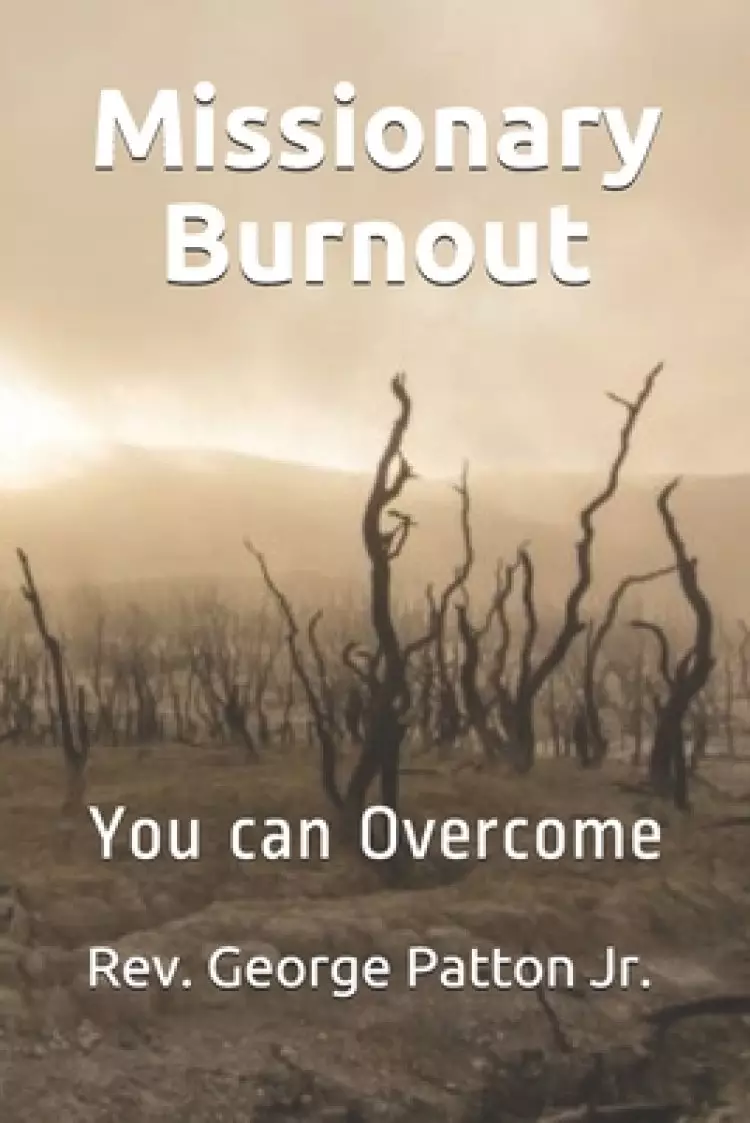 Missionary Burnout: You can Overcome