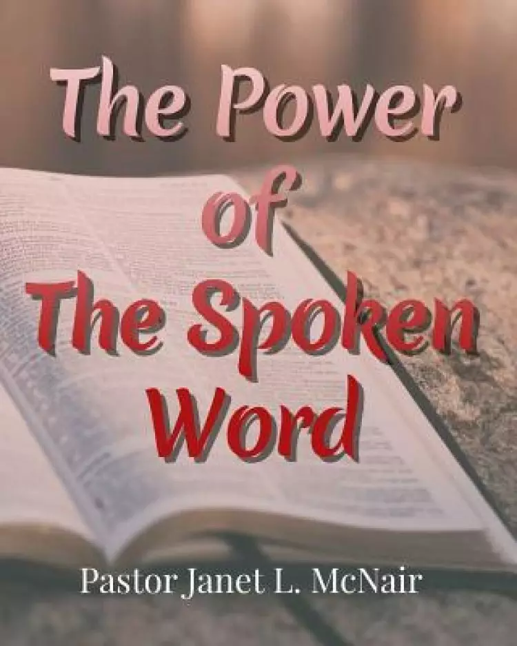 The Power of the Spoken Word