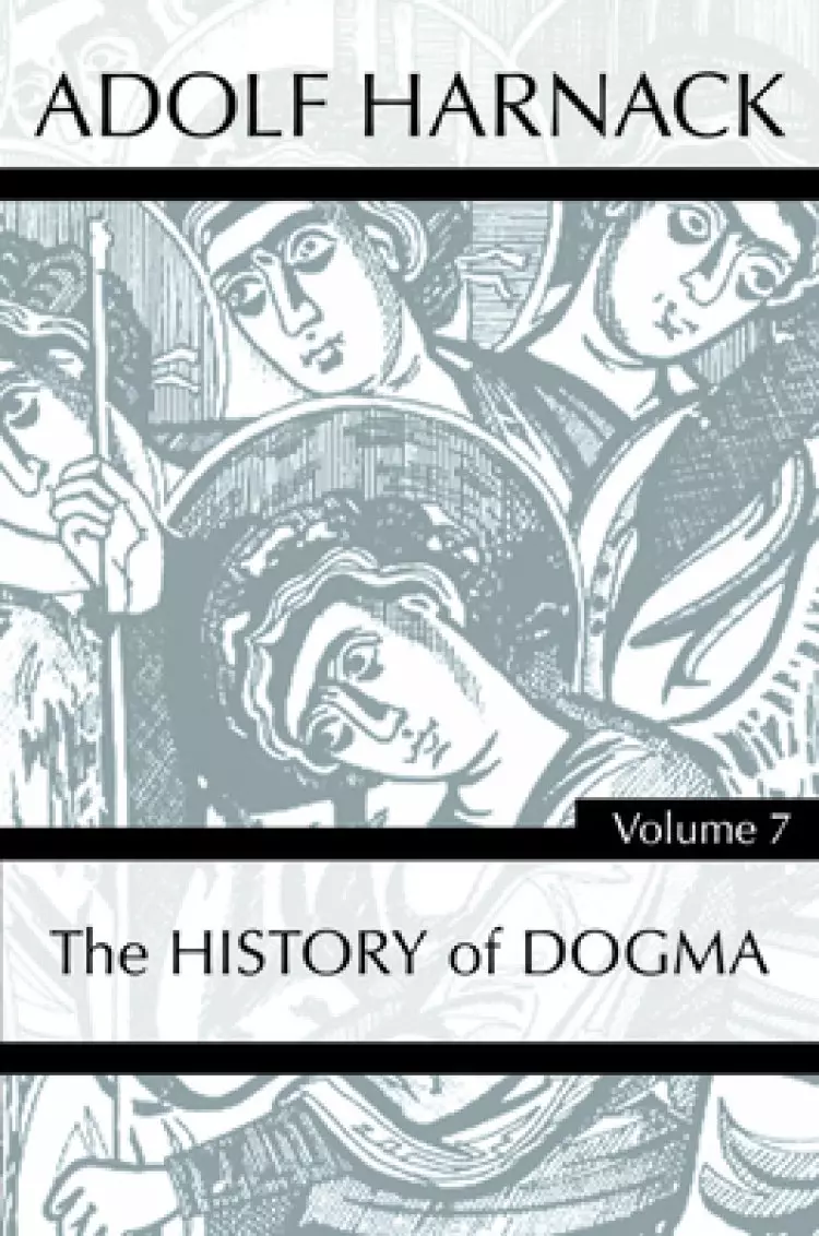 History of Dogma, Volume 7