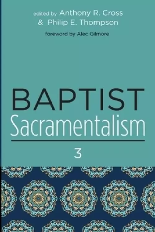 Baptist Sacramentalism 3