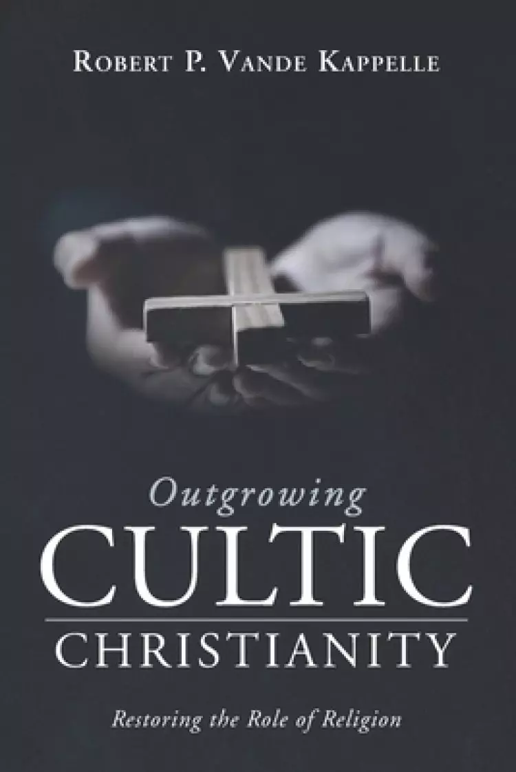 Outgrowing Cultic Christianity