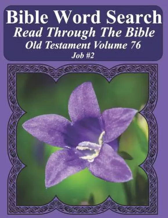 Bible Word Search Read Through The Bible Old Testament Volume 76: Job #2 Extra Large Print