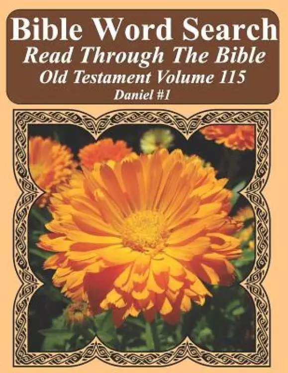 Bible Word Search Read Through The Bible Old Testament Volume 115: Daniel #1 Extra Large Print