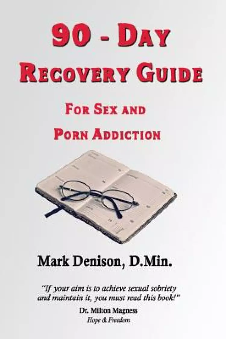 90-Day Recovery Guide for Sex and Porn Addiction | Free Delivery at  Eden.co.uk