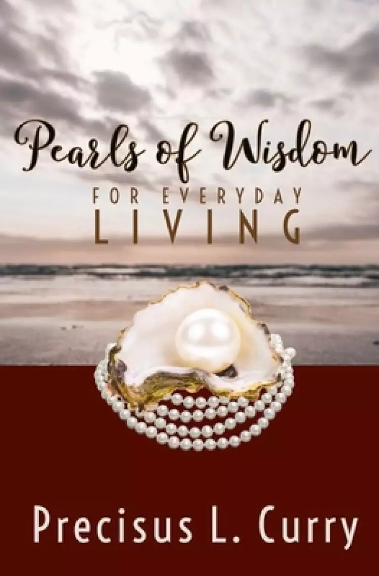 Pearls of Wisdom: For Everyday Living