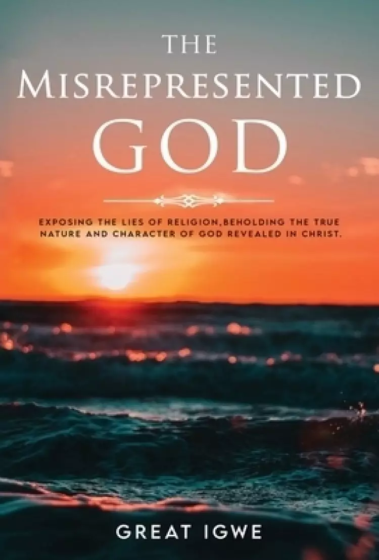 THE MISREPRESENTED GOD