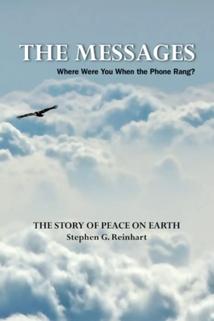 The Messages: Where Were You When the Phone Rang? - The Story of Peace on Earth