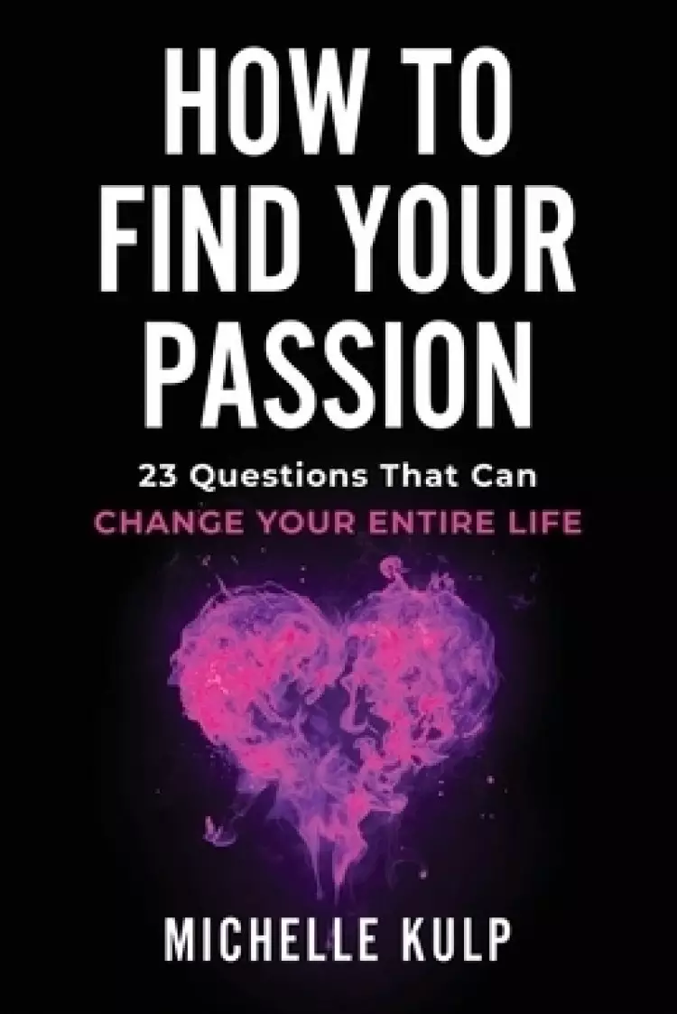 How To Find Your Passion