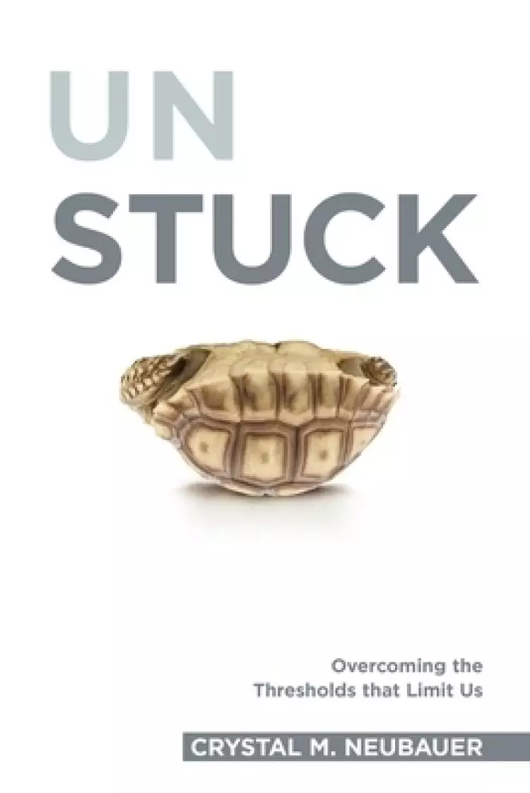 Unstuck: Overcoming the Thresholds that Limit Us