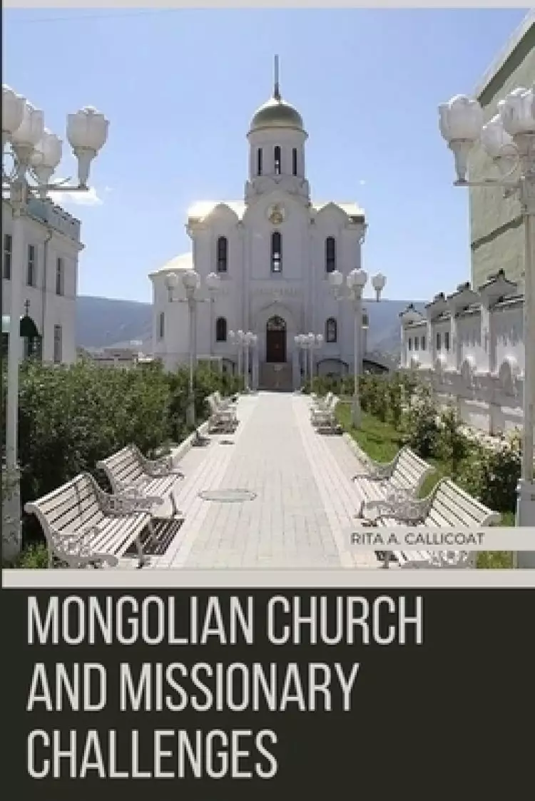 Mongolian Church and Missionary Challenges