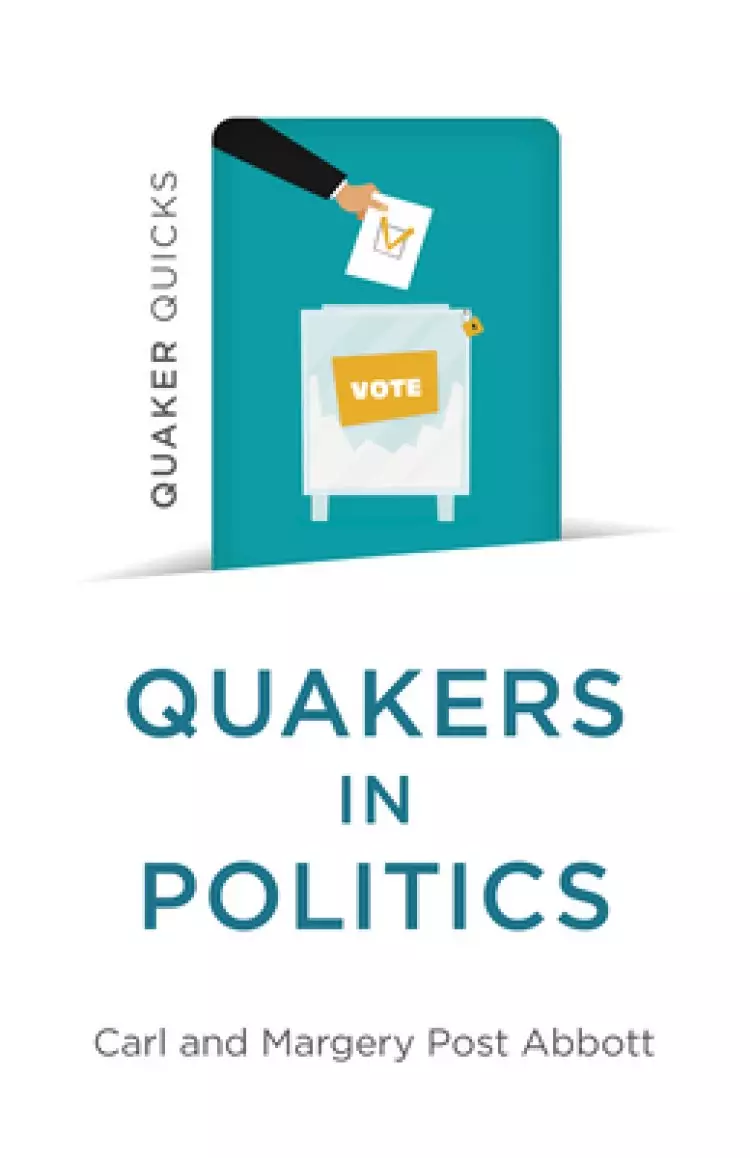 Quaker Quicks - Quakers in Politics