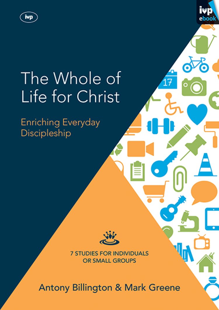 Whole of Life for Christ| Free Delivery when you spend £10 at Eden.co.uk