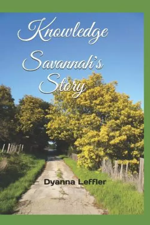 Knowledge: Savannah's Story