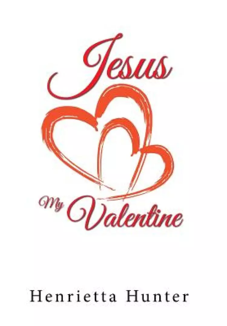 Jesus My Valentine