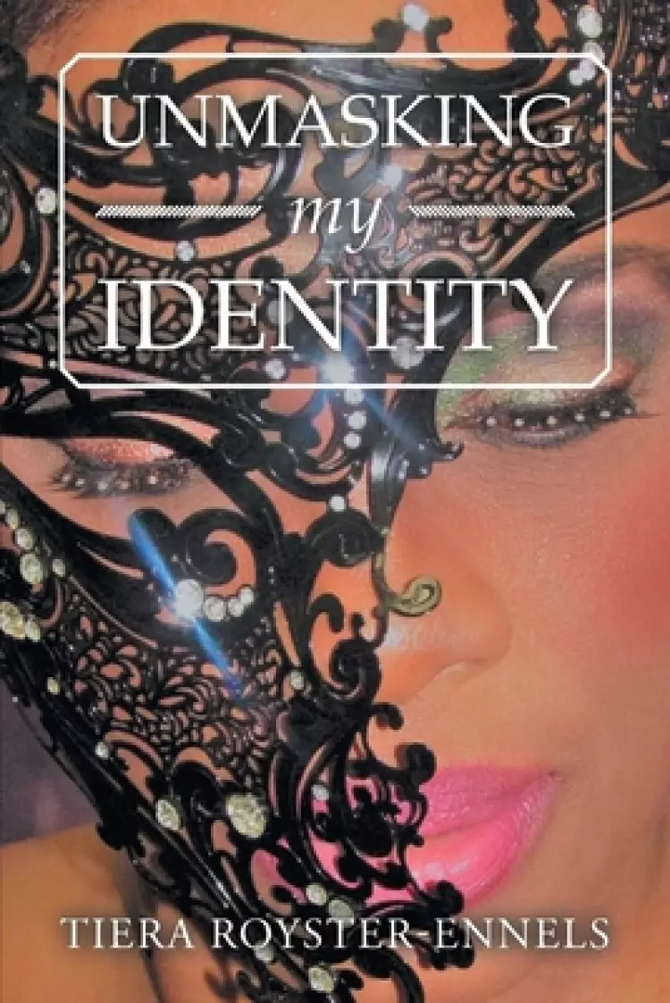 Unmasking My Identity