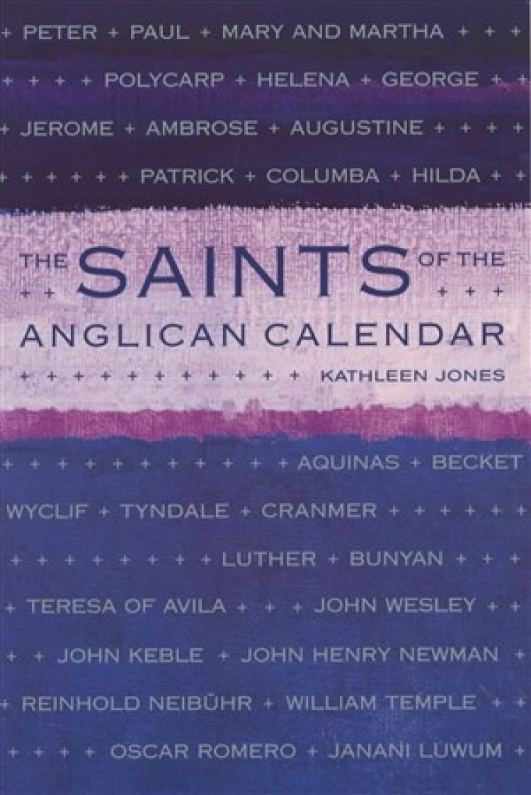 SAINTS OF THE ANGLICAN CALENDAR by Kathleen Jones Free Delivery