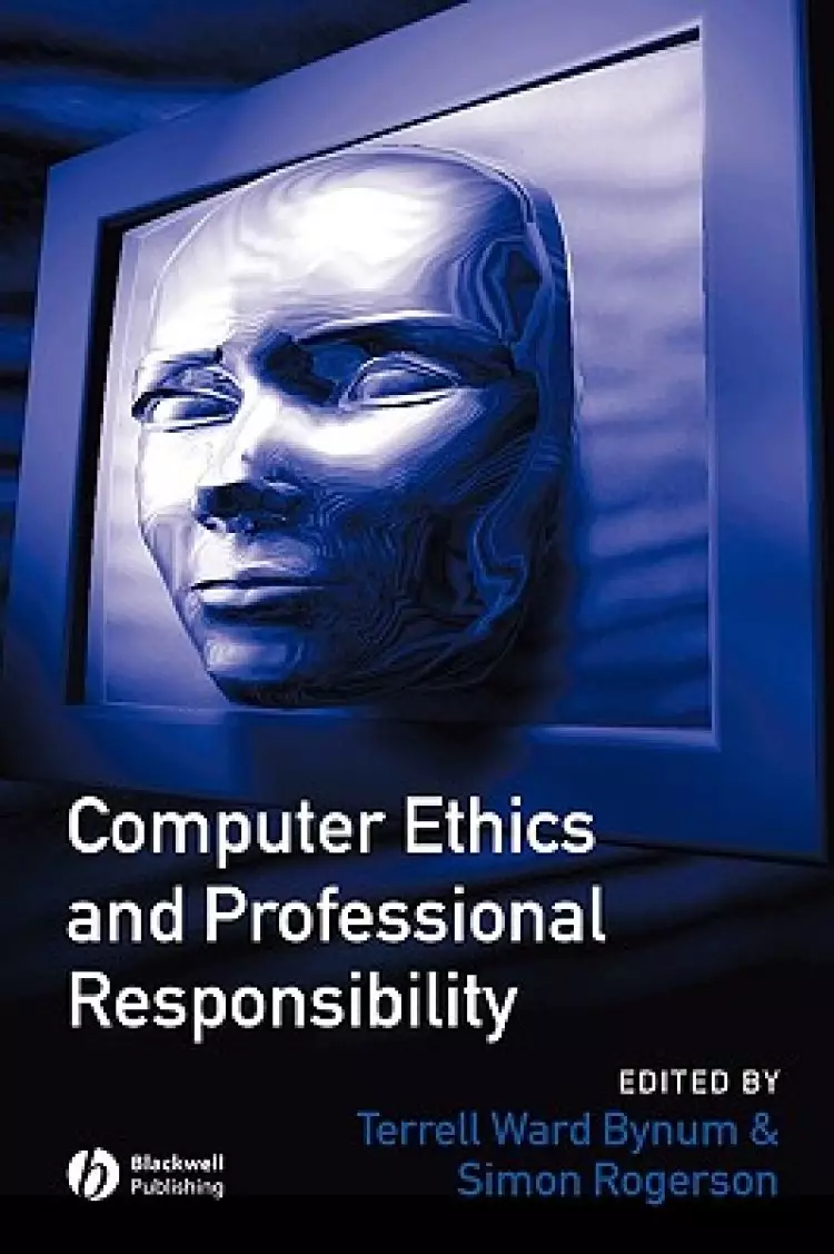 Computer Ethics and Professional Responsibility