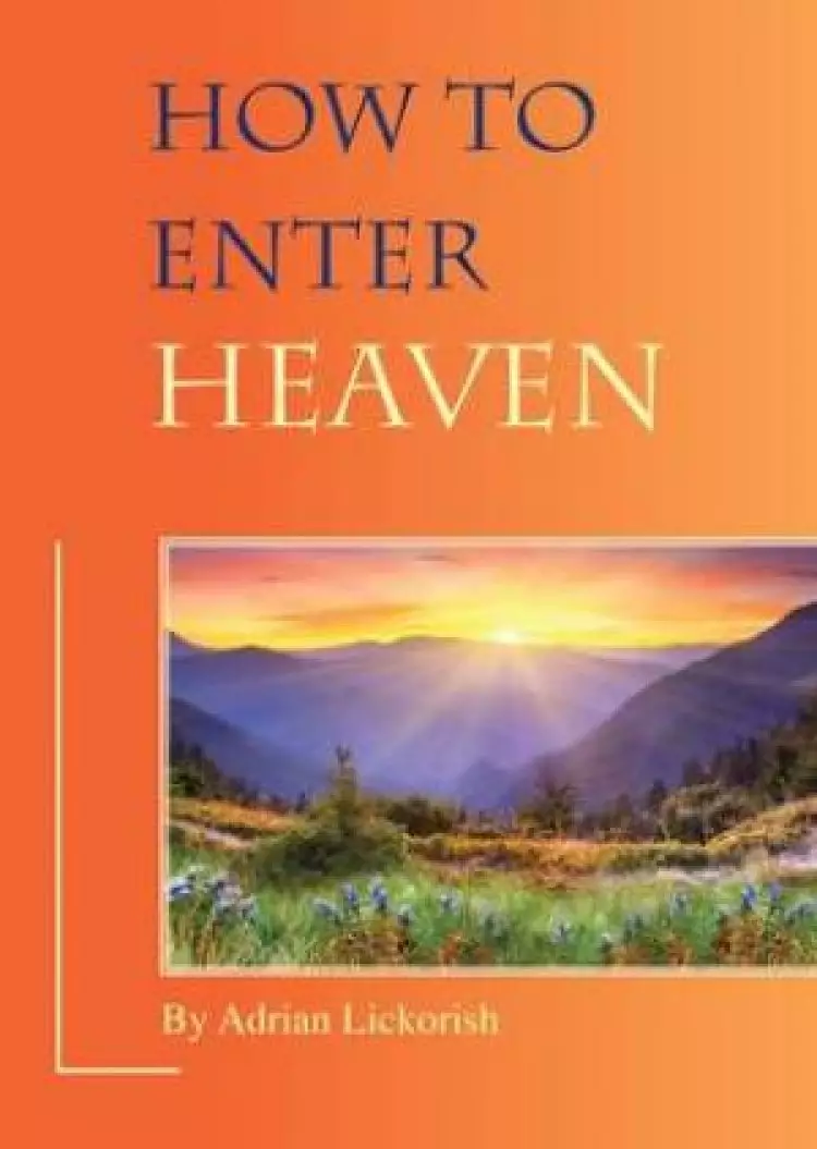 How to Enter Heaven