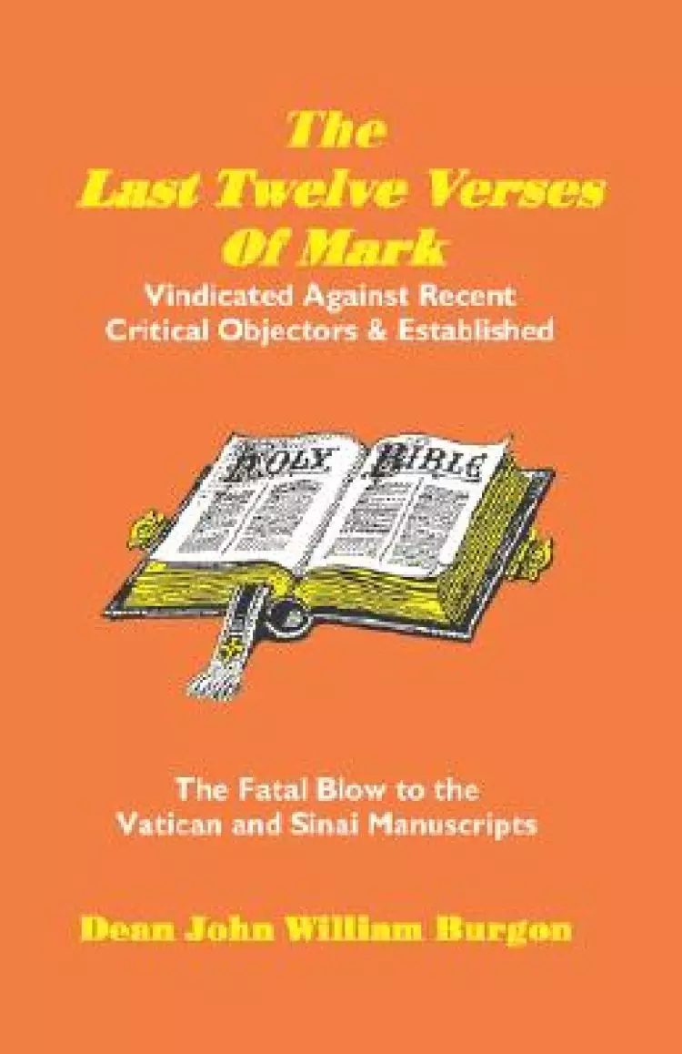 The Last Twelve Verses of Mark