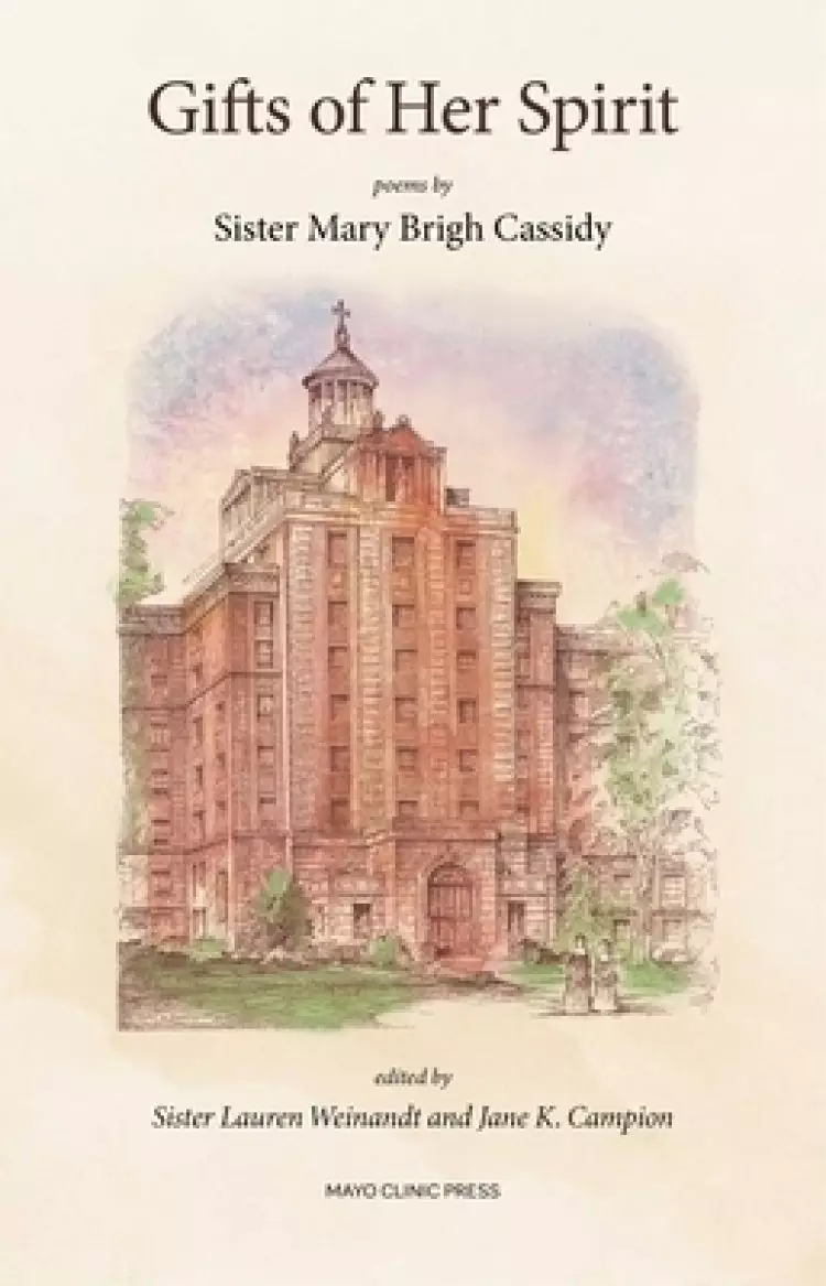 Gifts of Her Spirit: Poems by Sister Mary Brigh Cassidy
