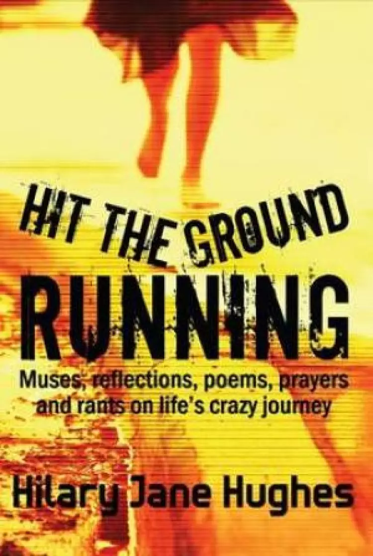 Hit The Ground Running Paperback Book