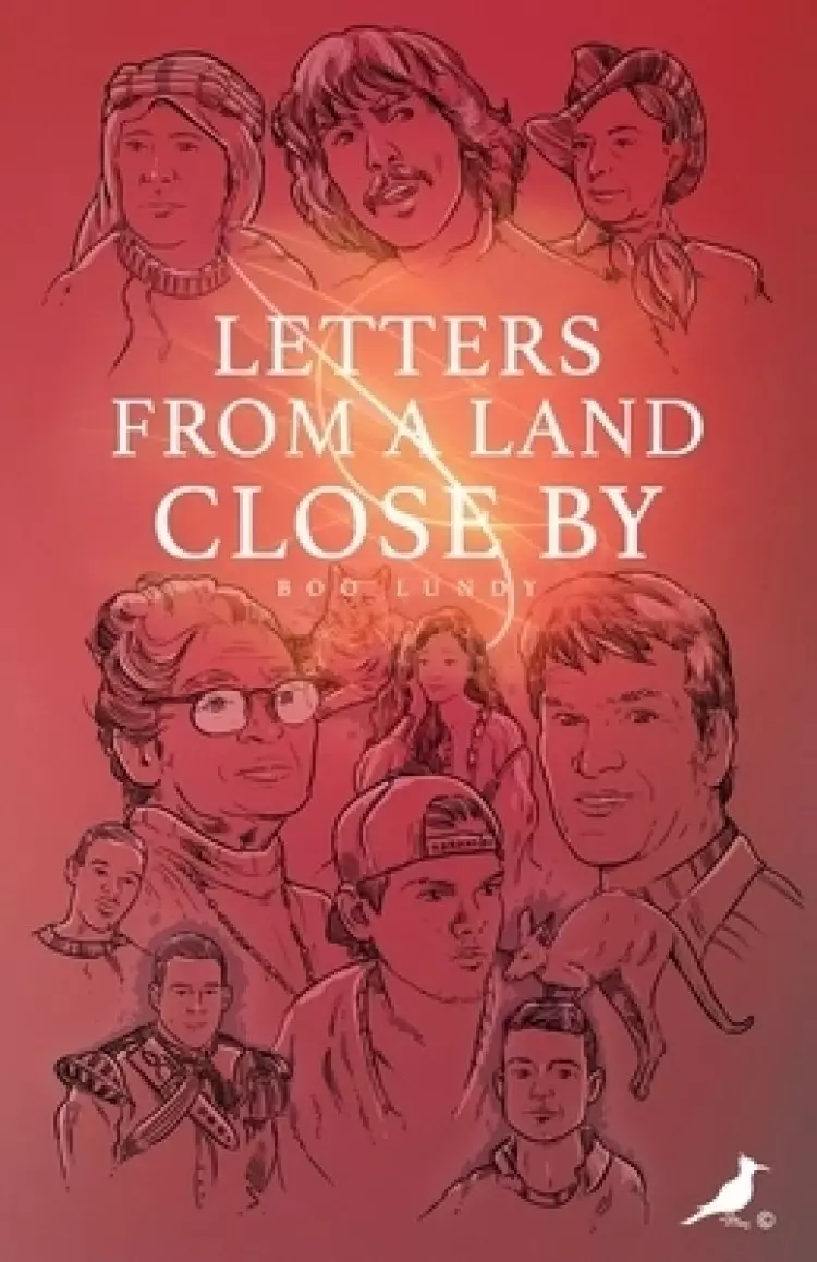 Letters from a Land Close By