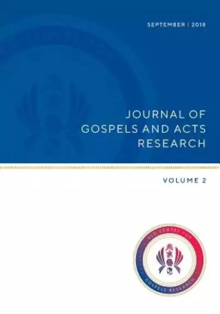 Journal of Gospels and Acts Research: Volume 2