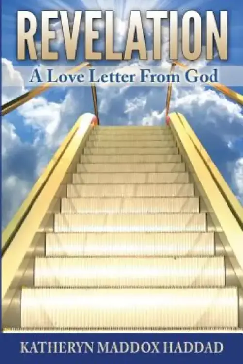 Revelation: A Love Letter From God