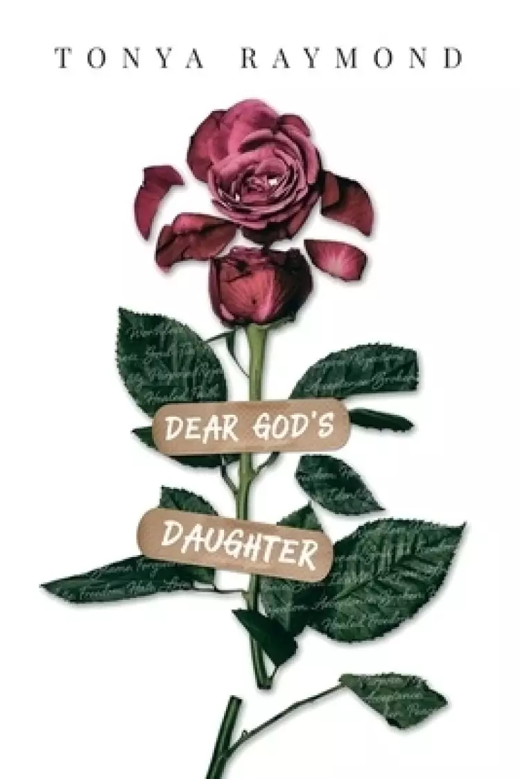 Dear God's Daughter: Words of True Love When False Love Fails