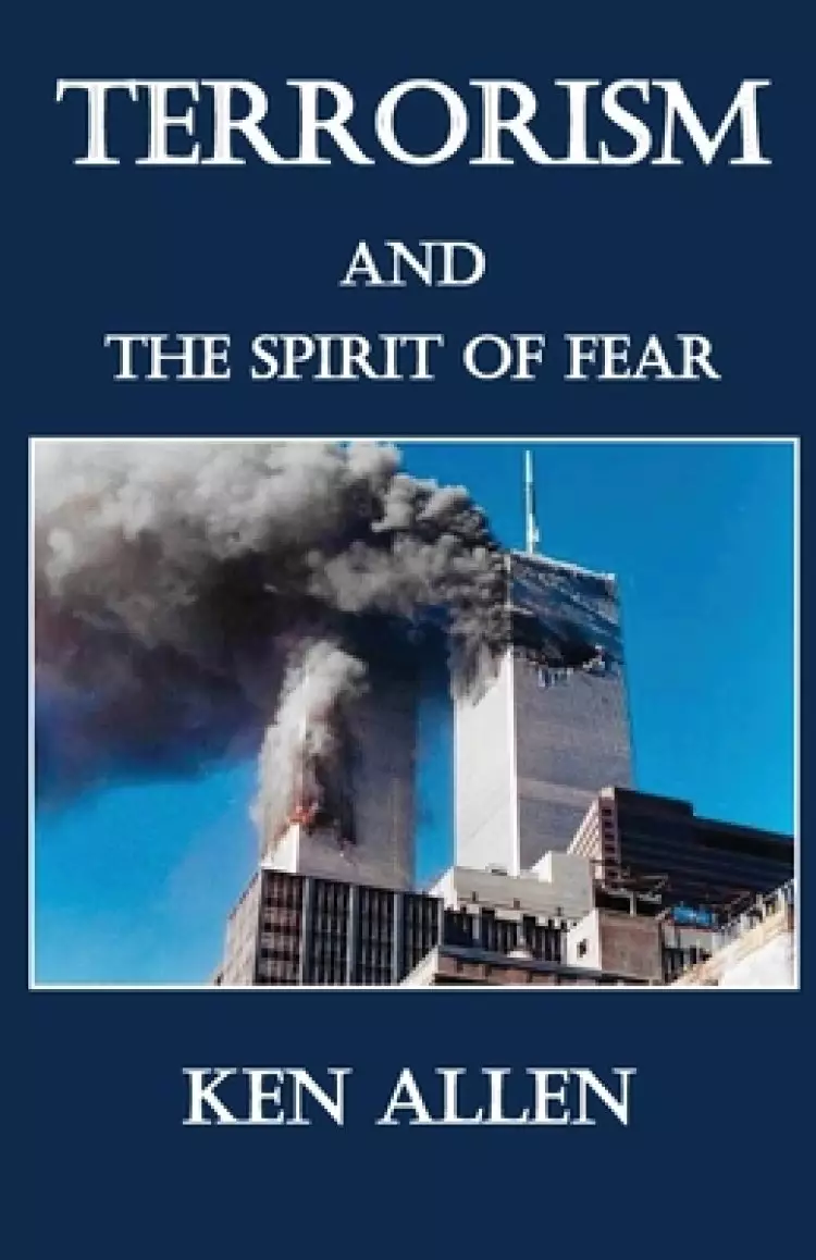 Terrorism and the Spirit of Fear