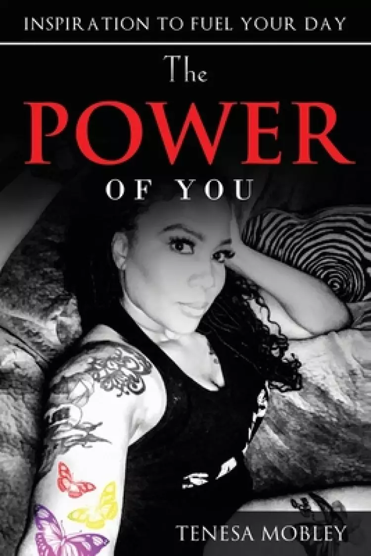 The Power of YOU: Inspiration to Fuel Your Day