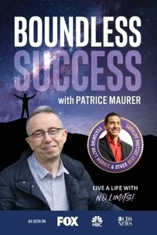 Boundless Success With Patrice Maurer