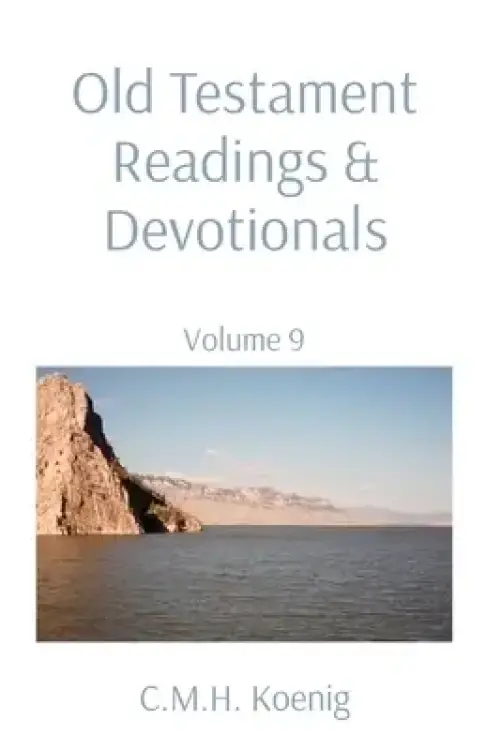 Old Testament Readings & Devotionals: Volume 9