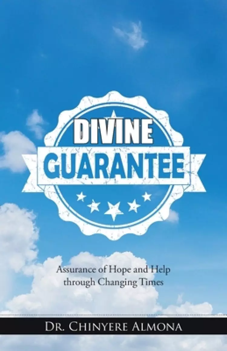 Divine Guarantee: Assurance of Hope and Help Through Changing Times