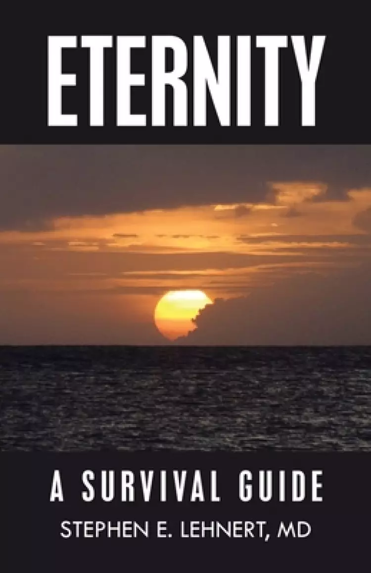 Eternity: A Survival Guide