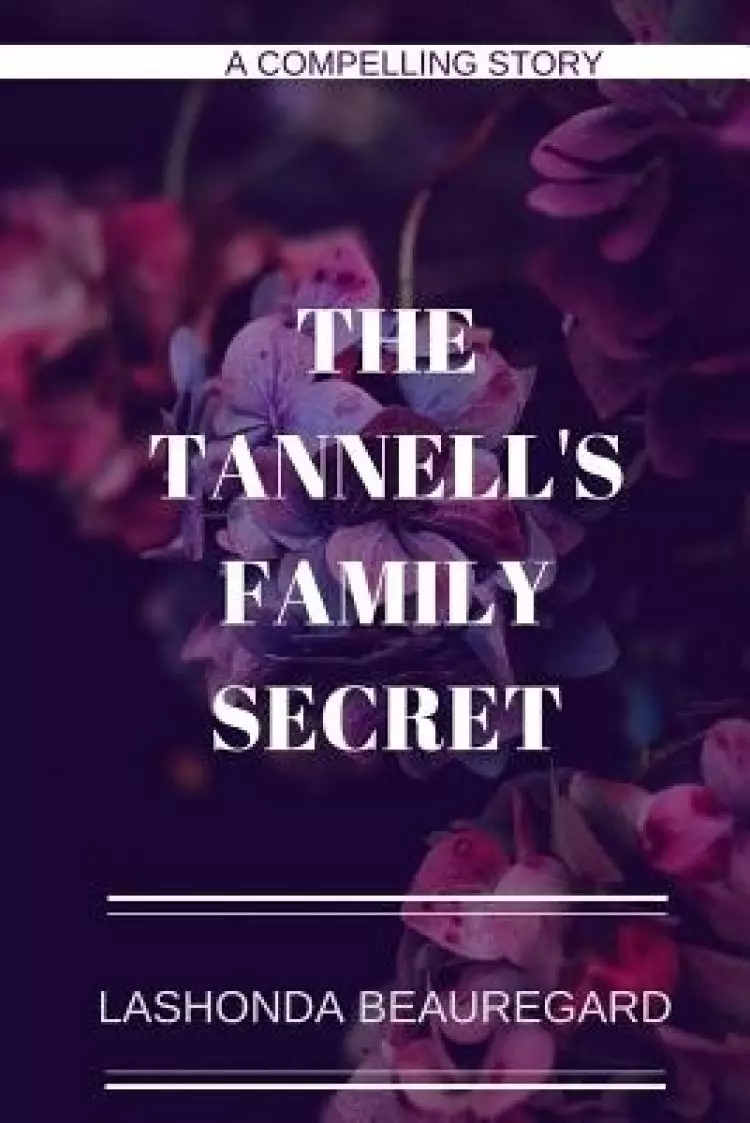 Tannell's Family Secret