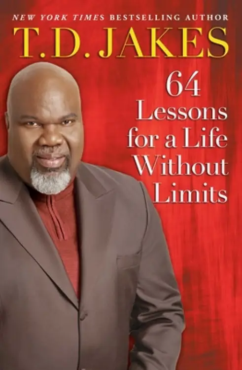 64 Lessons for a Life Without Limits