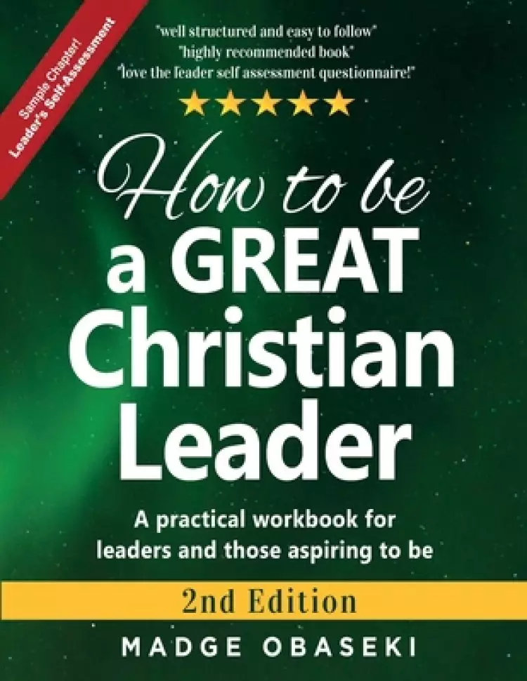 How to be a GREAT Christian Leader : Leaders Self-Assessment (Sample Chapter)