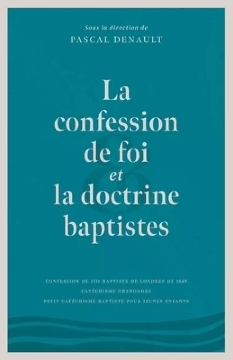 La confession de foi et la doctrine baptiste