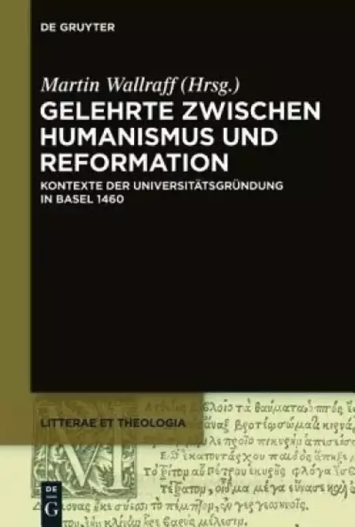 Gelehrte Zwischen Humanismus Und Reformation