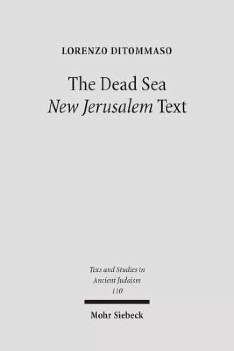 The Dead Sea 'New Jerusalem' Text: Contents and Contexts