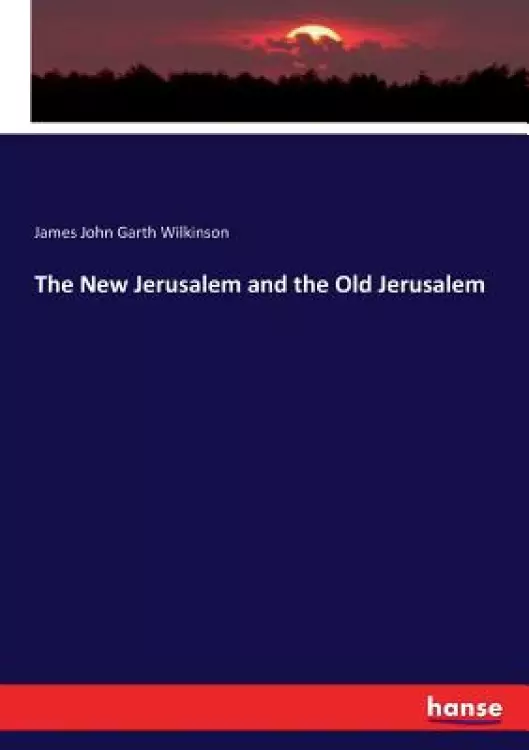 The New Jerusalem and the Old Jerusalem