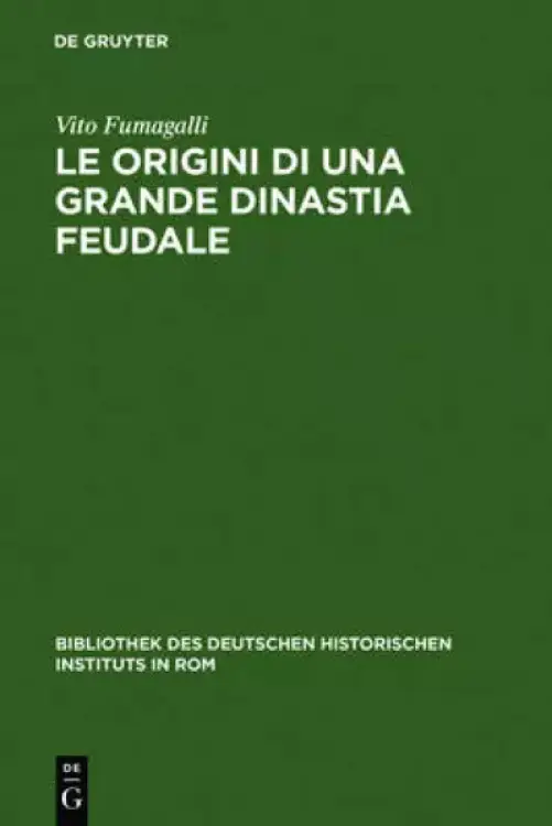 Origini Di Una Grande Dinastia Feudale