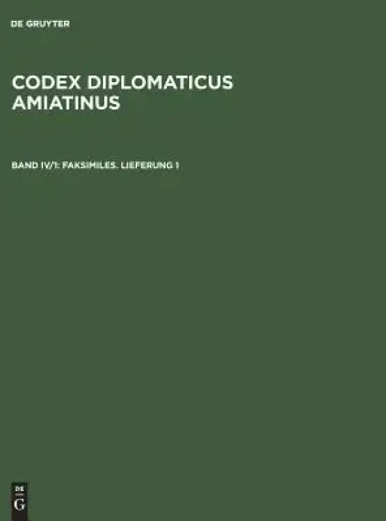 Codex Diplomaticus Amiatinus, Band Iv/1, Faksimiles. Lieferung 1