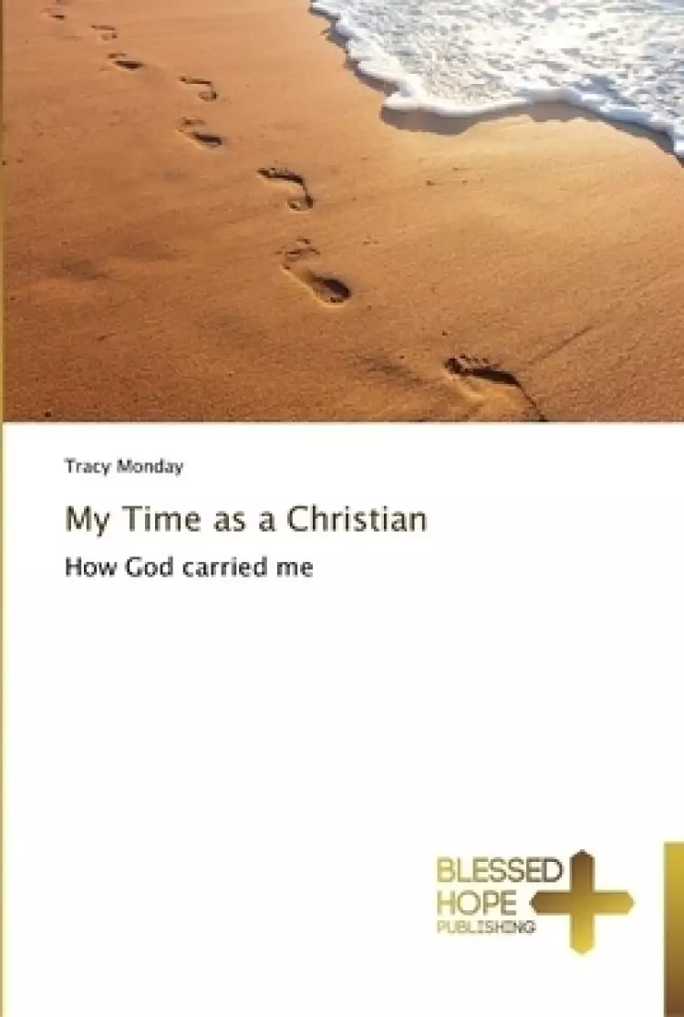 My Time as a Christian
